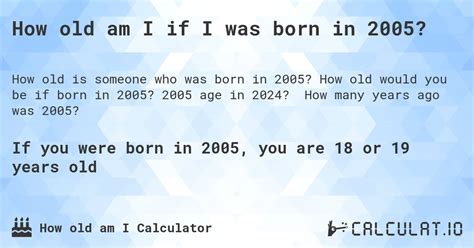 if i was born on 2005 how old am i|what is my age calculator.